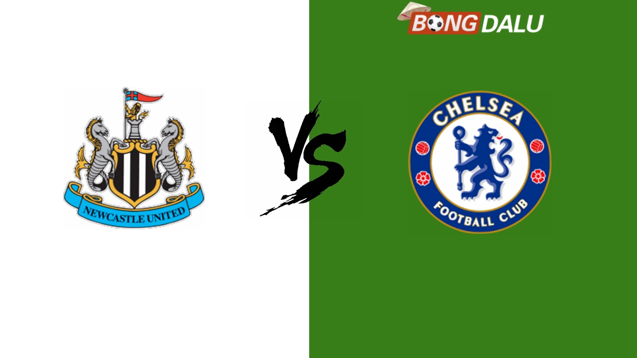 Nhận định Newcastle United VS Chelsea FC 02:45 31/10/2024 Cúp Liên Đoàn Anh
