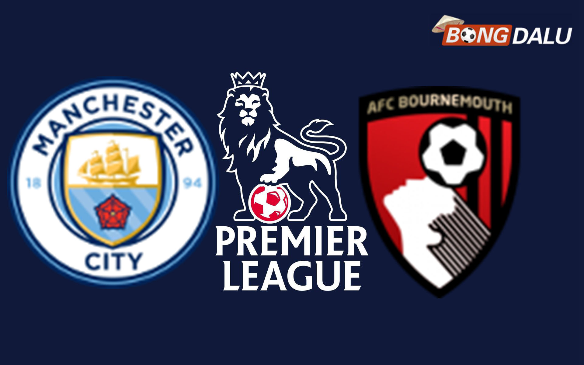 Manchester City VS AFC Bournemouth 20:00 23/08/2026 Ngoại Hạng Anh