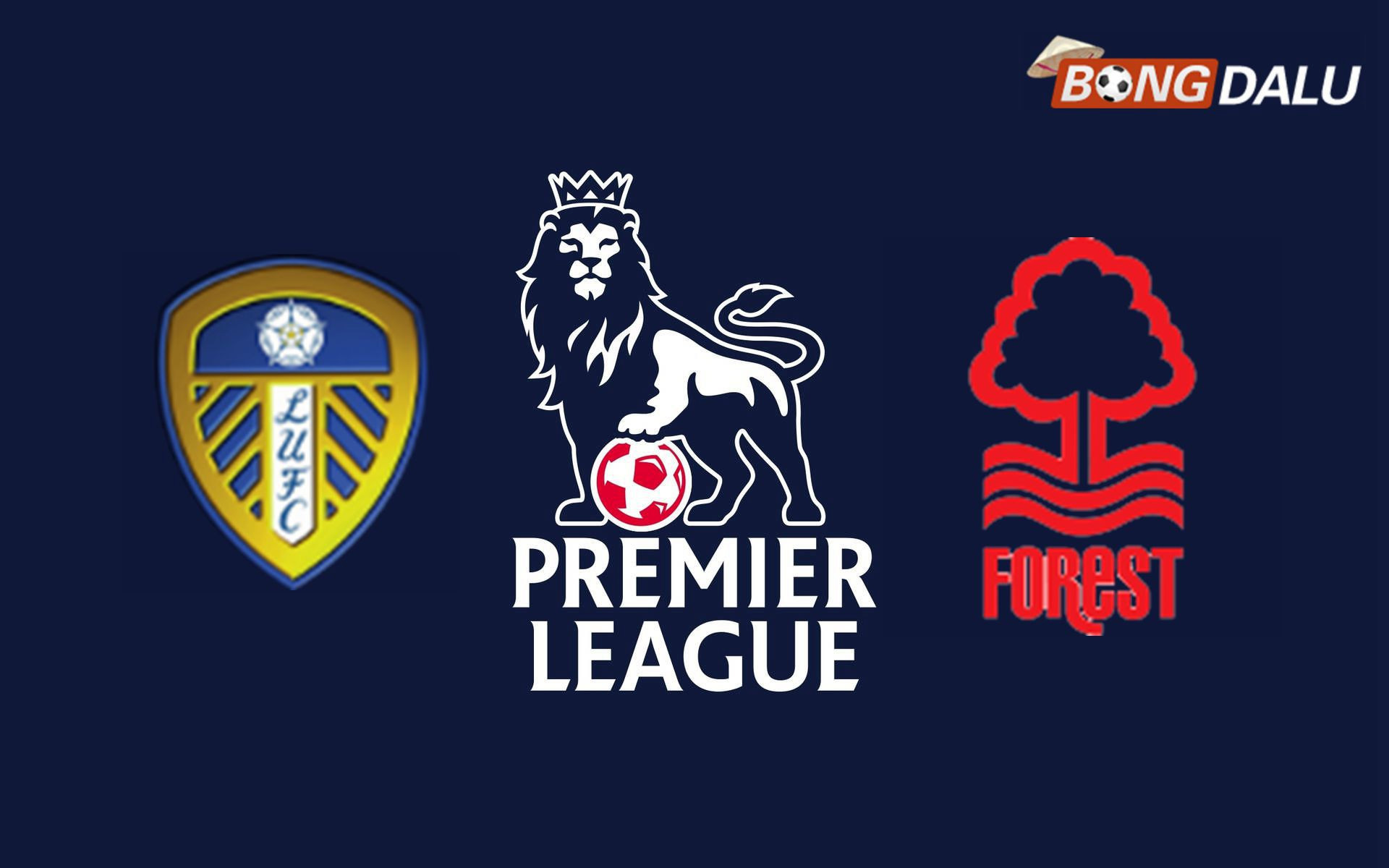 Leeds United VS Nottingham Forest | 07/02/2026 03:00 Ngoại Hạng Anh