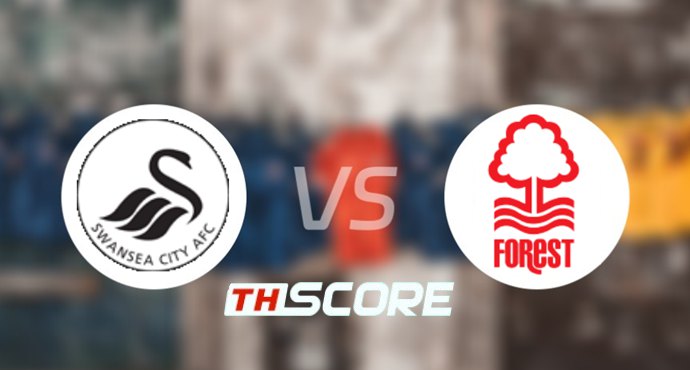 วิเคราะห์บอล【อีเอฟแอลคัพ】สวอนซี ซิตี้ VS น็อตติ้งแฮม ฟอเรสต์