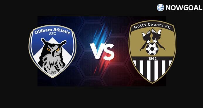 24th Mar. England League 2---Oldham Athletic VS Notts County Prediction