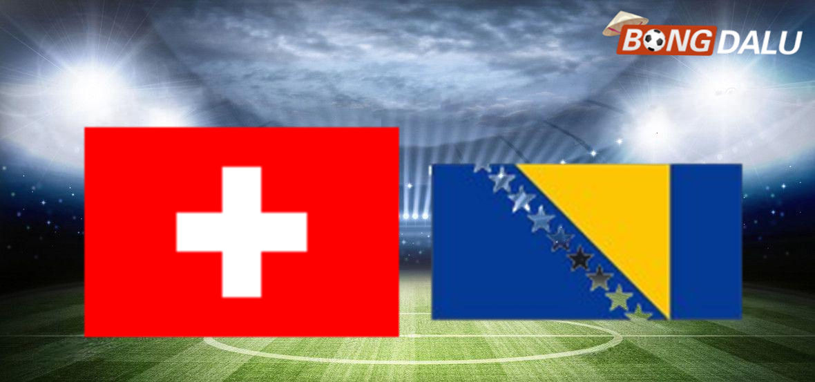 Thụy Sĩ VS Bosnia & Herzegovina 02:00 19/06/2026 FIFA World Cup