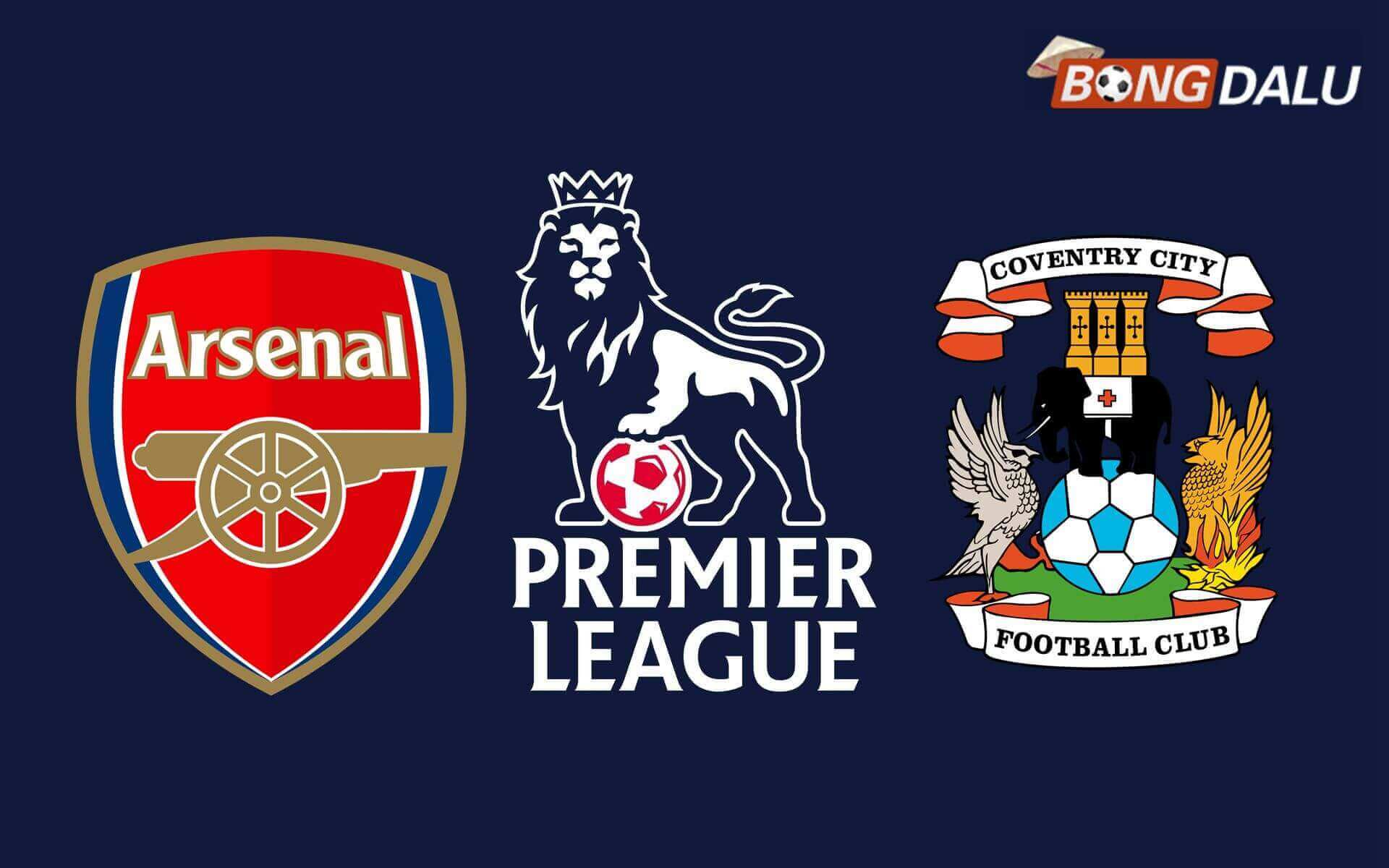 Arsenal VS Coventry 02:00 22/08/2026 Ngoại Hạng Anh