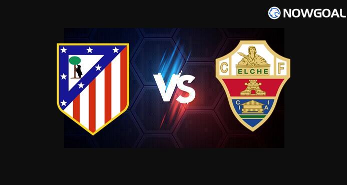 23rd Aug. Spanish La Liga---Atletico Madrid VS Elche Prediction