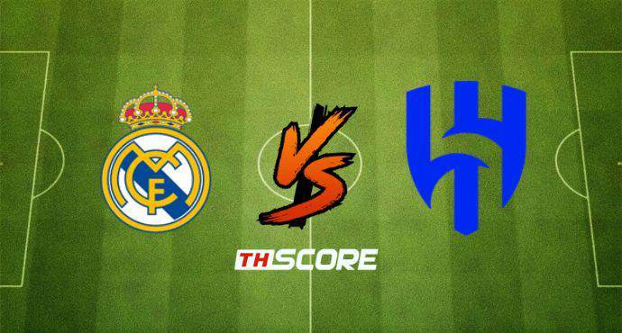 พรีวิวฟุตบอล ฟีฟ่าคลับเวิลด์คัพ: เรอัล มาดริด vs อัล ฮิลาล