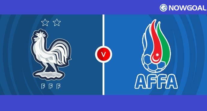 France Eye Group D Domination Against Struggling Azerbaijan