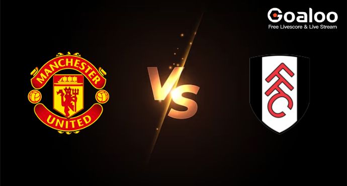 English Premier League---Manchester United VS Fulham Preview