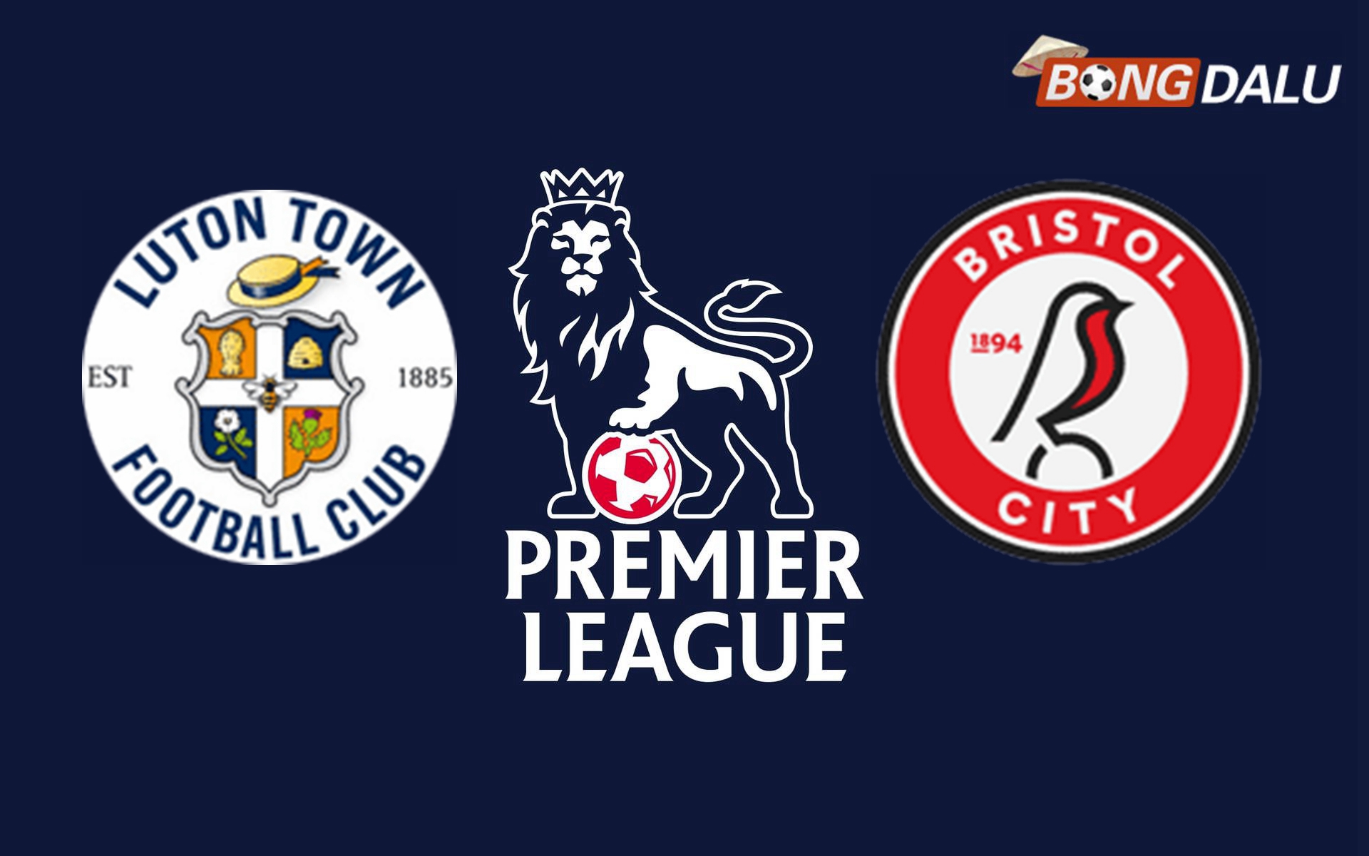 Nhận định Luton Town VS Bristol City 21:00 21/4/2025 Hạng Nhất Anh