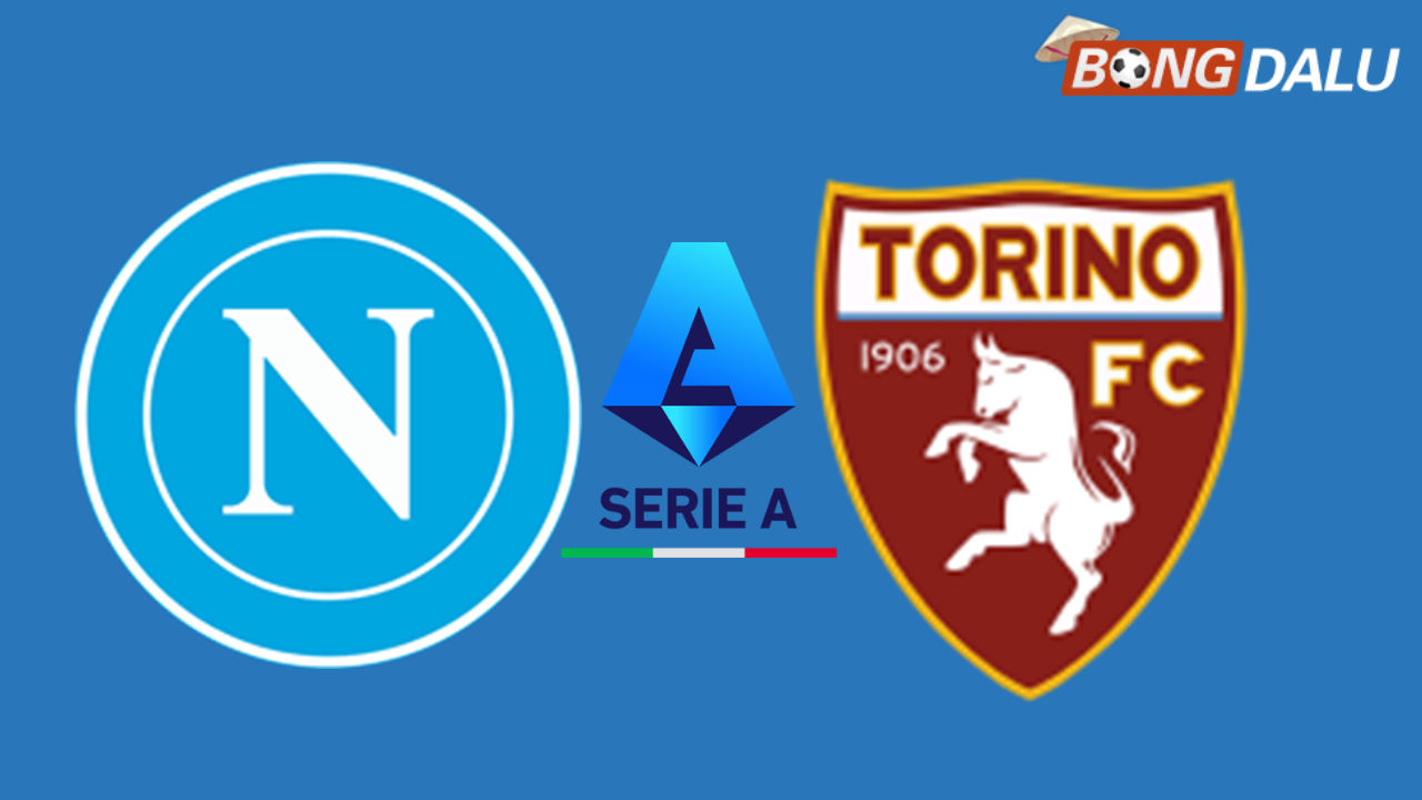 Napoli VS Torino 02:45 07/03/2026 VĐQG Ý