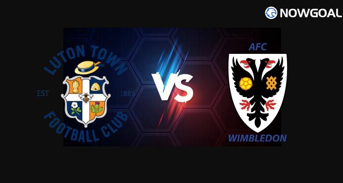 1st Aug. England League 1 - Luton Town VS AFC Wimbledon Prediction