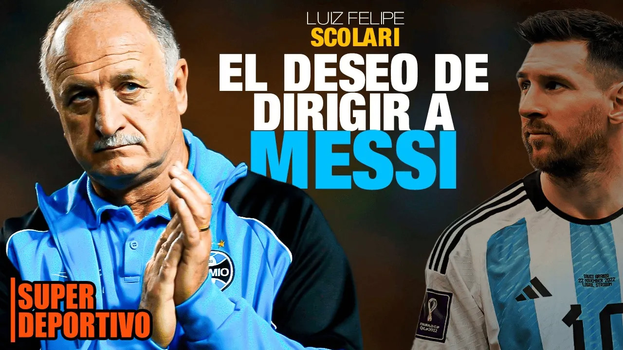 Scolari: Tôi đã huấn luyện Ronaldo, Ronaldinho và C.Ronaldo v.v. Điều tiếc nuối duy nhất của tôi là chưa bao giờ huấn luyện Messi