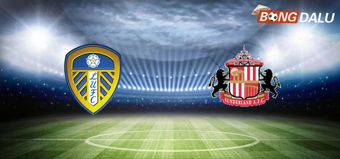 Nhận định Leeds United VS Sunderland 03 18/02/2025 Hạng Nhất Anh