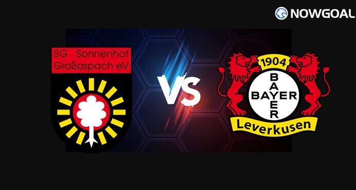 15 Aug. Germany Cup - SG Sonnenhof Grossaspach VS Bayer Leverkusen Prediction