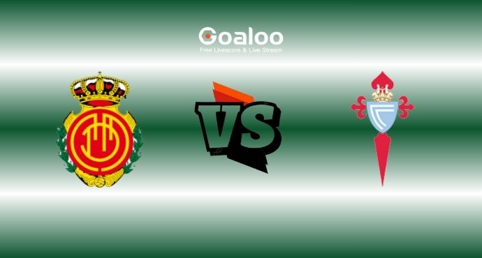 Spanish La Liga---Mallorca VS Celta Vigo Prediction
