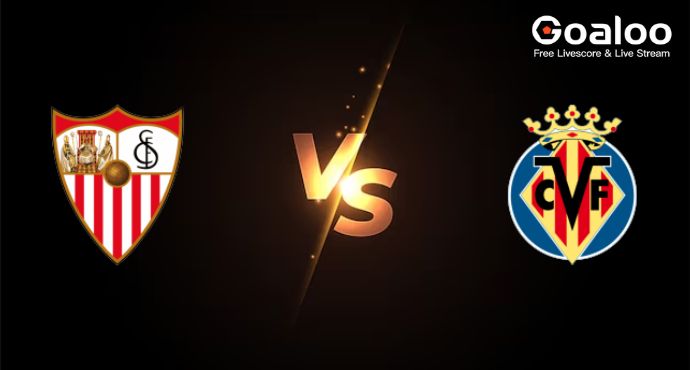 Spanish La Liga---Sevilla VS Villarreal Preview