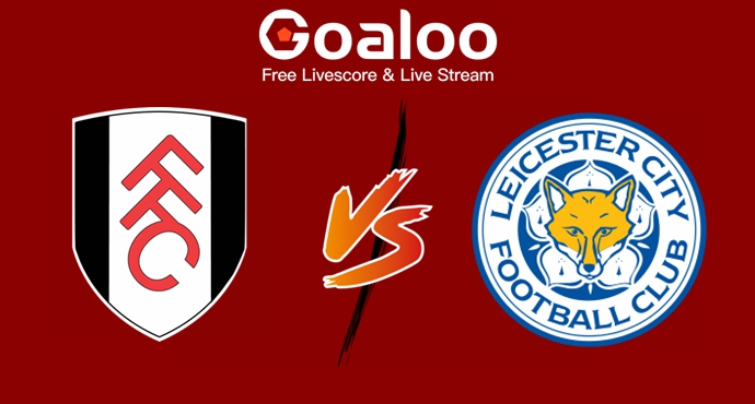 Fulham VS Leicester City prediction