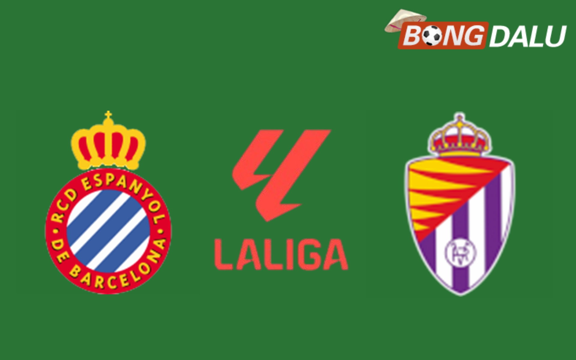 Nhận định Espanyol VS Real Valladolid 03:00 18/01/2025 VĐQG Tây Ban Nha