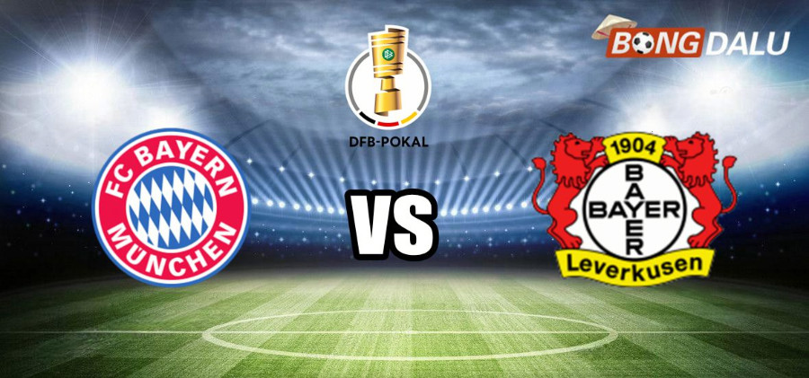 Nhận định Bayern Munich VS Bayer Leverkusen | 02:45 04/12/2024 Cúp Quốc Gia Đức