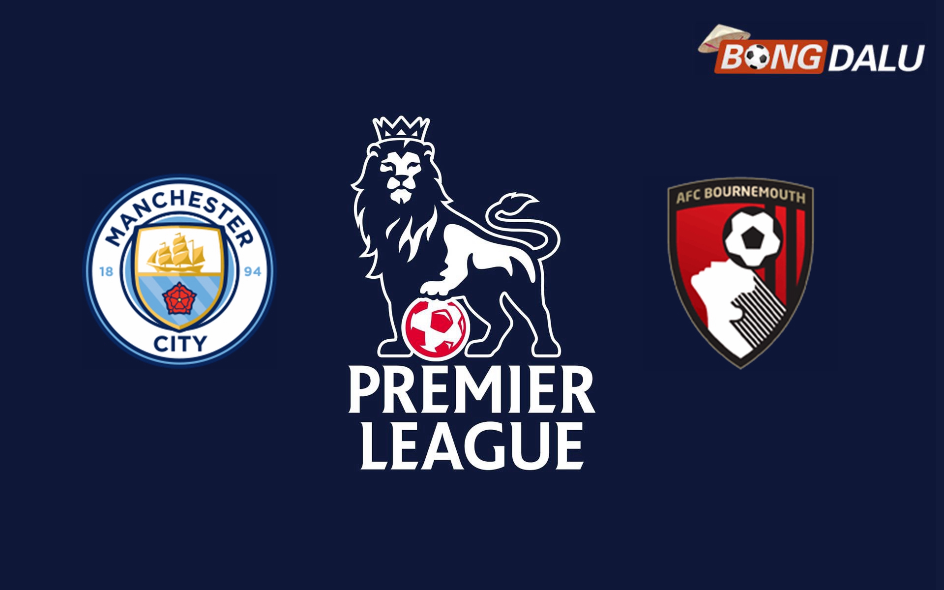 Nhận định Manchester City VS AFC Bournemouth 02:00 21/05/2025 Ngoại Hạng Anh