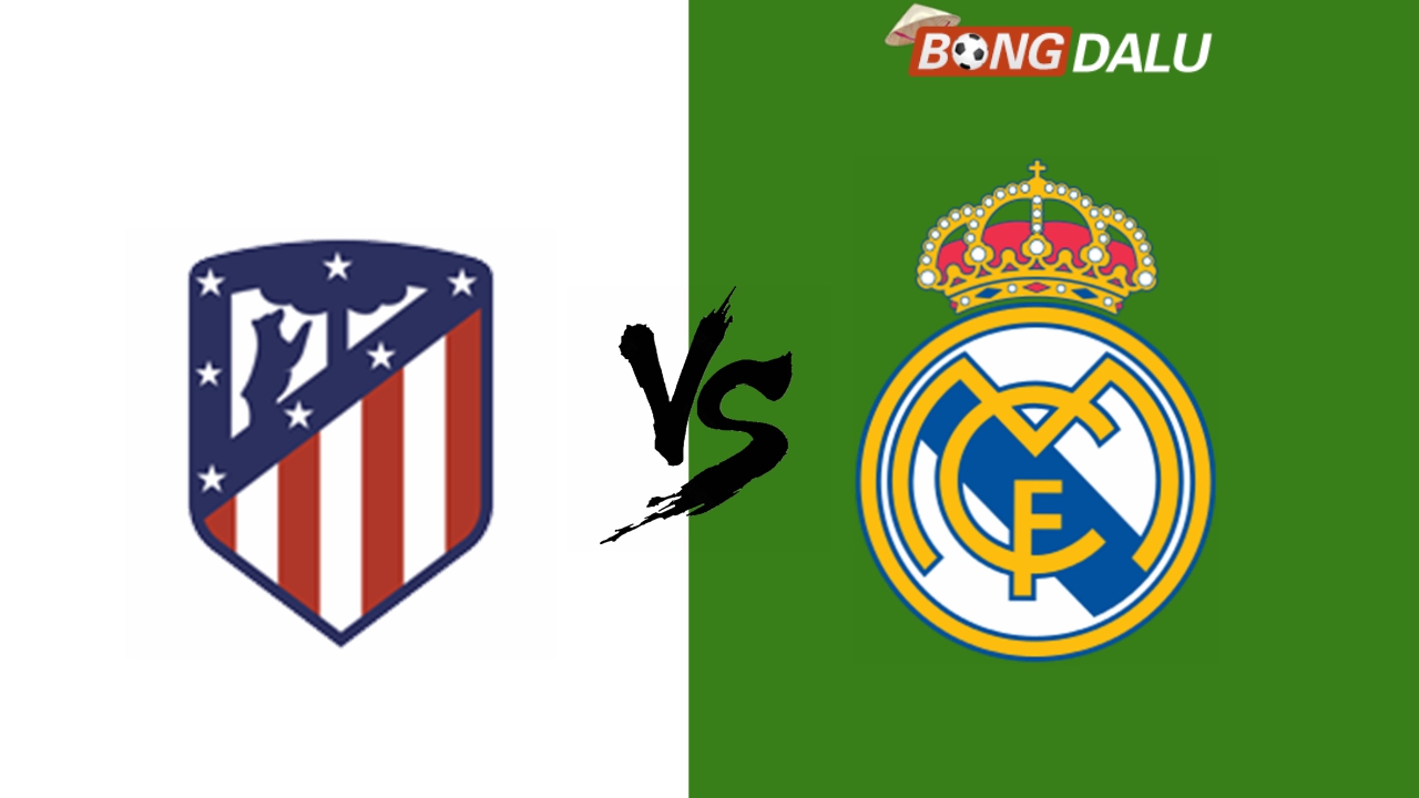 Nhận định Atletico Madrid VS Real Madrid, 02:00 30/09/2024 VĐQG Tây Ban Nha