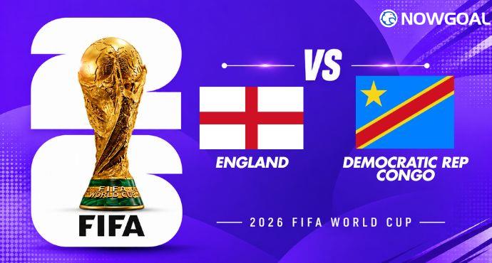 England vs DR Congo Preview, Team News and Prediction