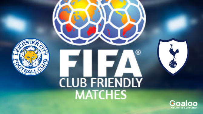 Leicester City VS Tottenham Hotspur Prediction International Club Friendly