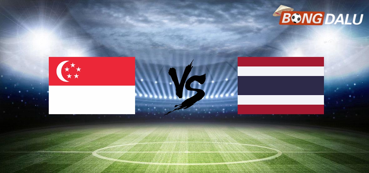 Nhận định Singapore VS Thái Lan, 19:30 17/12/2024 AFF Suzuki Cup