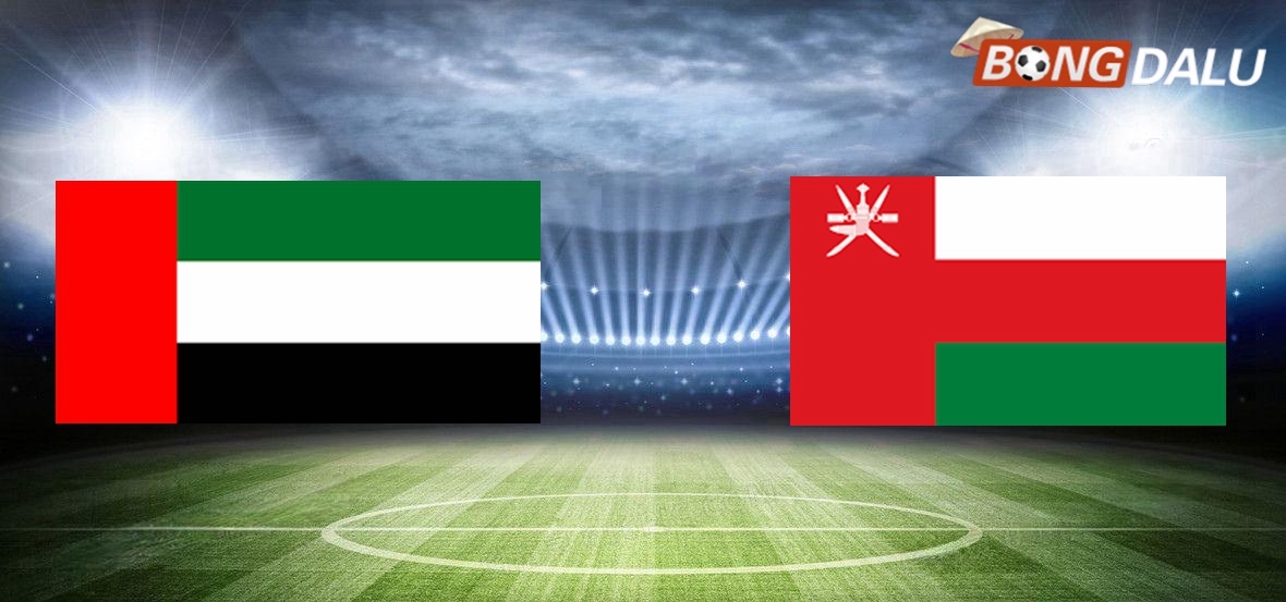 Nhận định United Arab Emirates VS Oman, 21:30 27/12/2024 Gulf Cup of Nations