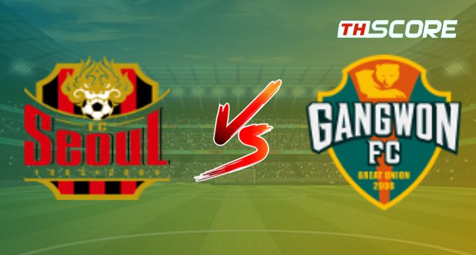 วิเคราะห์บอล【เค-ลีก】เอฟซี โซล VS แกงวัน เอฟซี