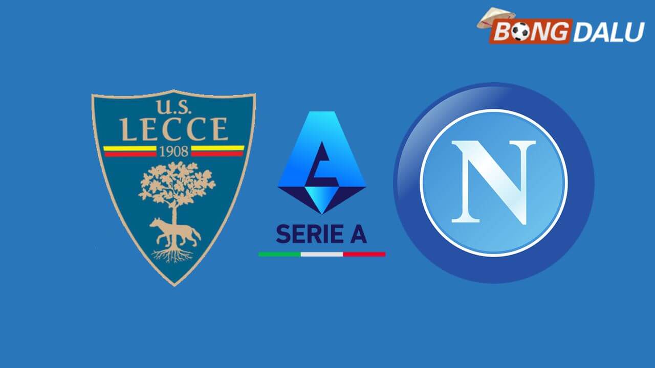 Lecce VS Napoli 00:30 29/10/2025 VĐQG Ý
