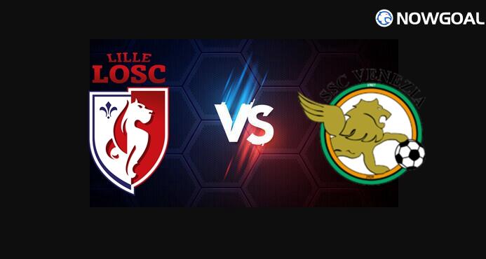 6th Aug. International Club Friendly - Lille VS Venezia Prediction