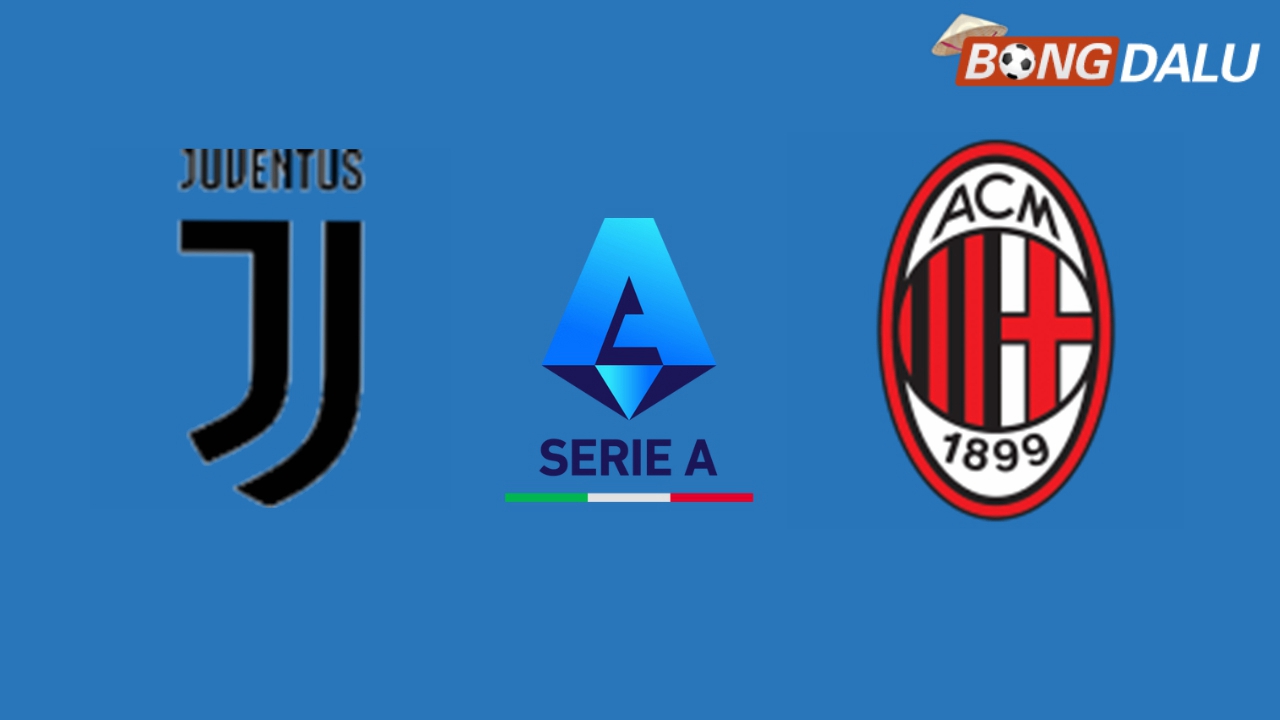 Nhận định Juventus VS AC Milan 00:00 19/01/2025 VĐQG Ý