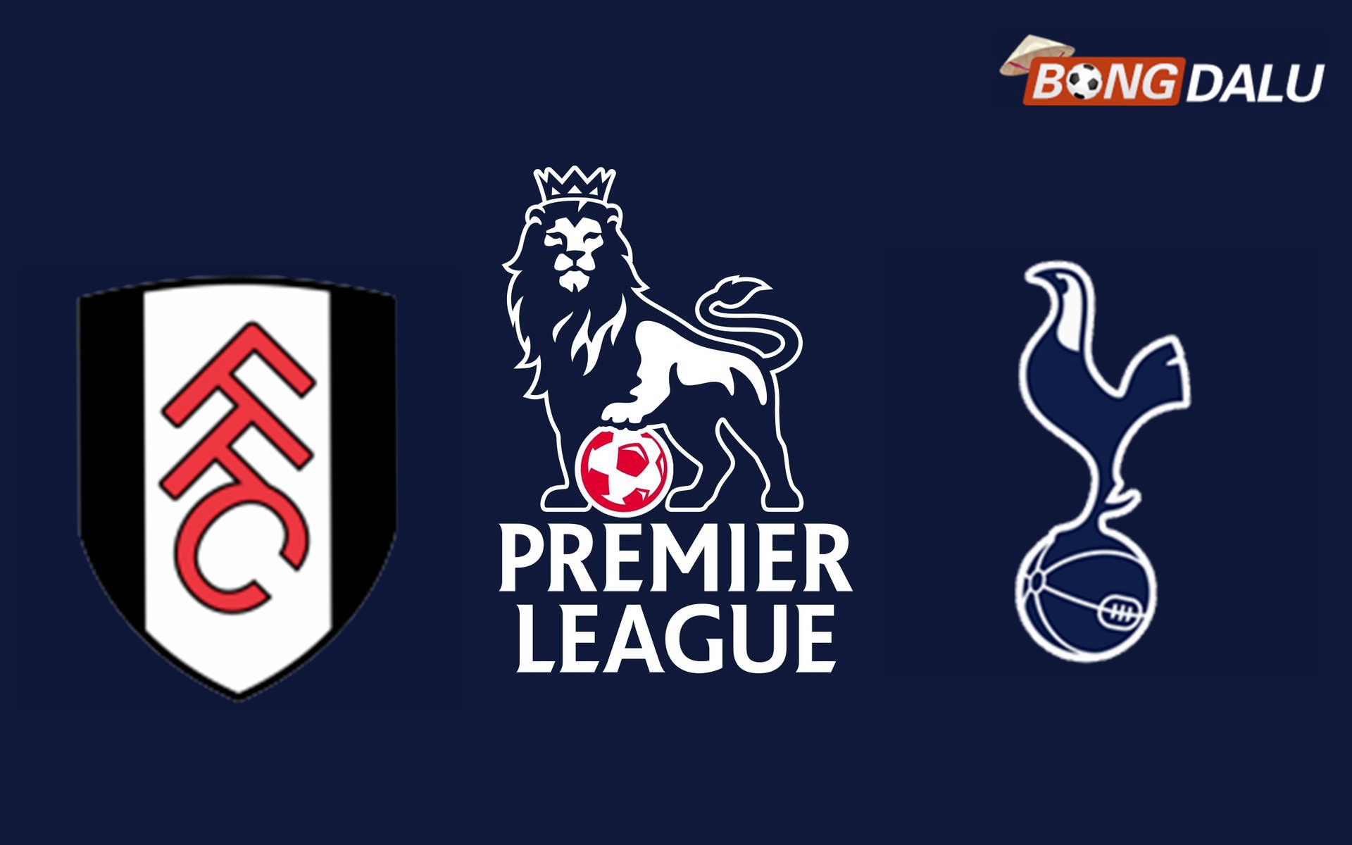 Nhận định Fulham VS Tottenham Hotspur 20:30 16/03/2025 Ngoại Hạng Anh
