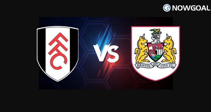 27th Aug. England League Cup---Fulham VS Bristol City Prediction