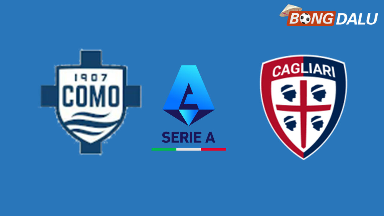 Cagliari VS Como 21:00 07/03/2026 VĐQG Ý