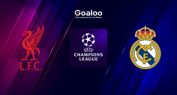 UEFA Champions League---Liverpool VS Real Madrid Prediction