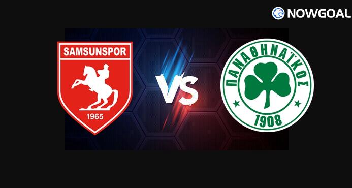 28th Aug. UEFA Europa League---Samsunspor VS Panathinaikos Prediction