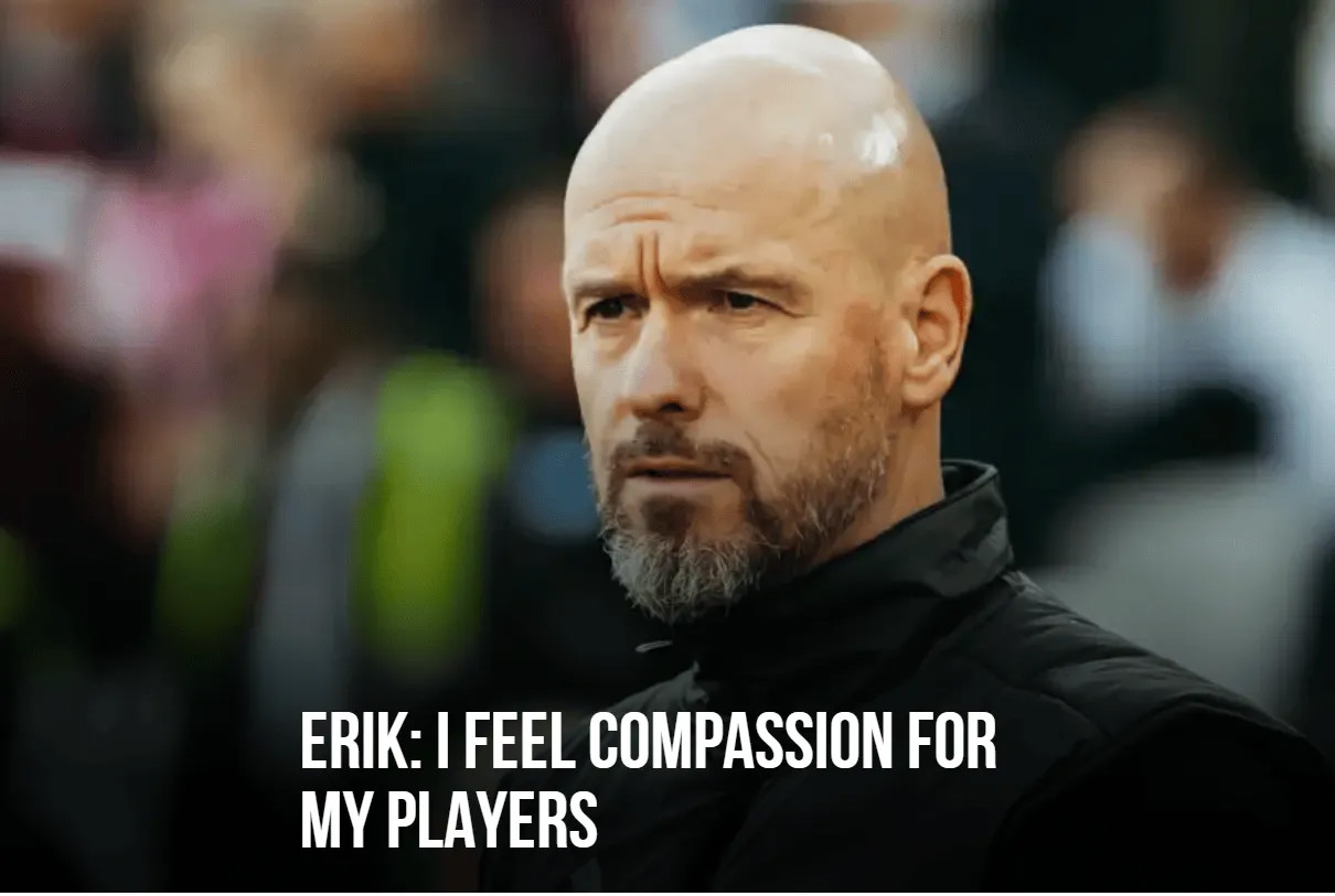 Ten Hag: Tôi thương cảm cho các cầu thủ của mình