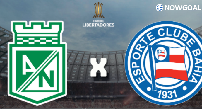 Copa Libertadores: Atletico Nacional Medellin vs Bahia Prediction