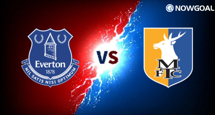 Prediction: August 27th EFL Cup Everton vs Mansfield Town