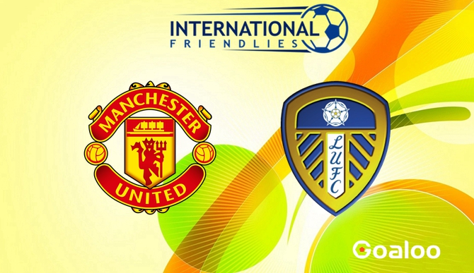Manchester United vs Leeds United Prediction International Club Friendly