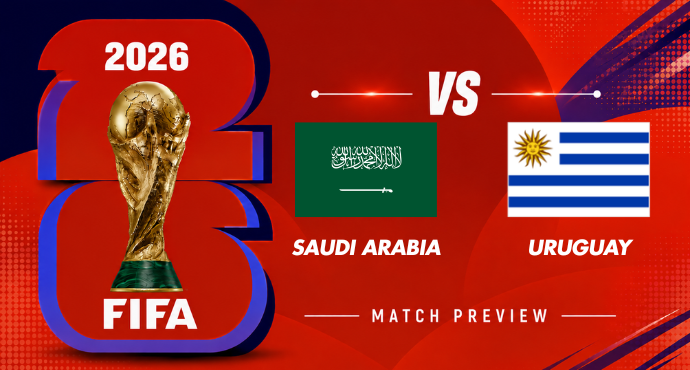 Saudi Arabia vs. Uruguay: Match Prediction 16th June 2026