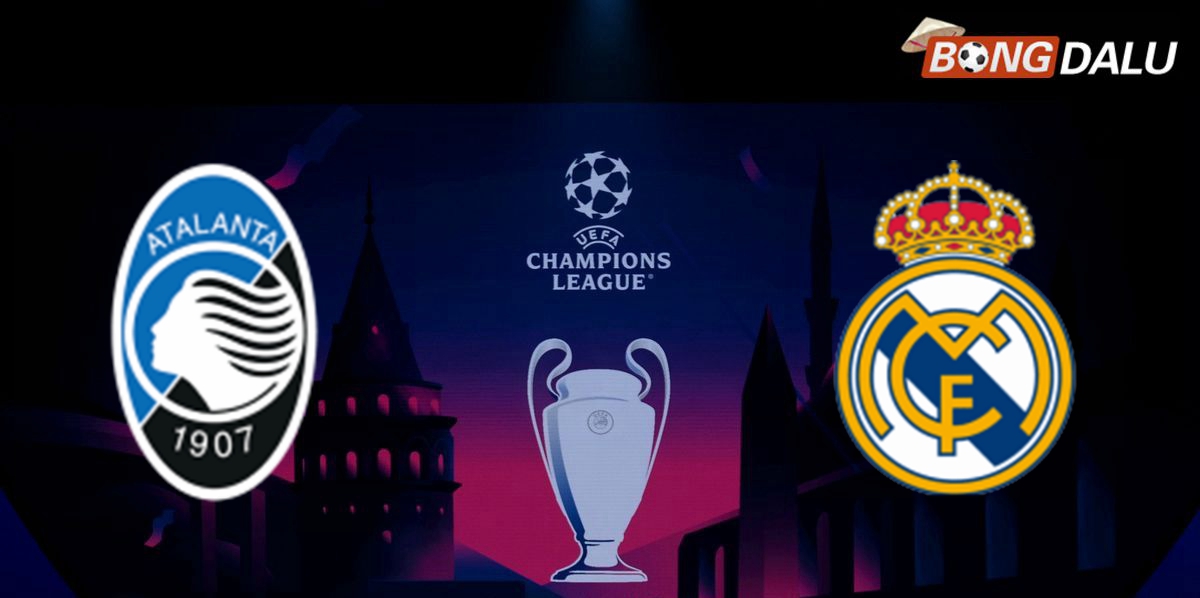 Nhận định Atalanta VS Real Madrid, 03:00 11/12/2024 UEFA Champions League