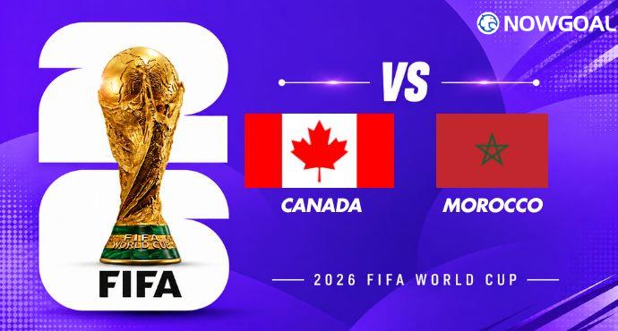 Canada vs Morocco Preview, Team News and Prediction