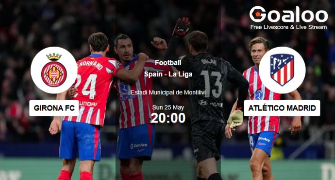 Atléti Poised for Victory Against Girona