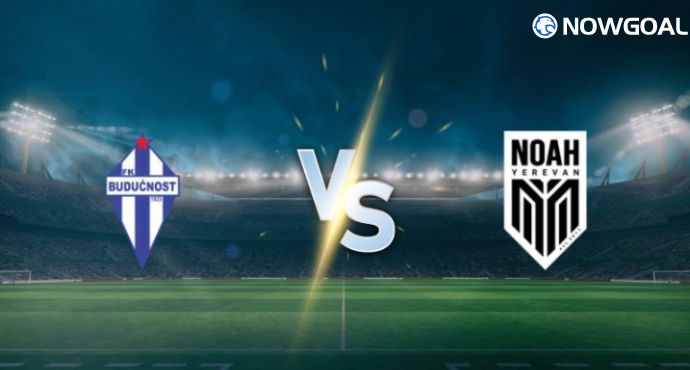 Prediction: July 15th, UEFA Champions League FK Budućnost Podgorica vs FC Noah