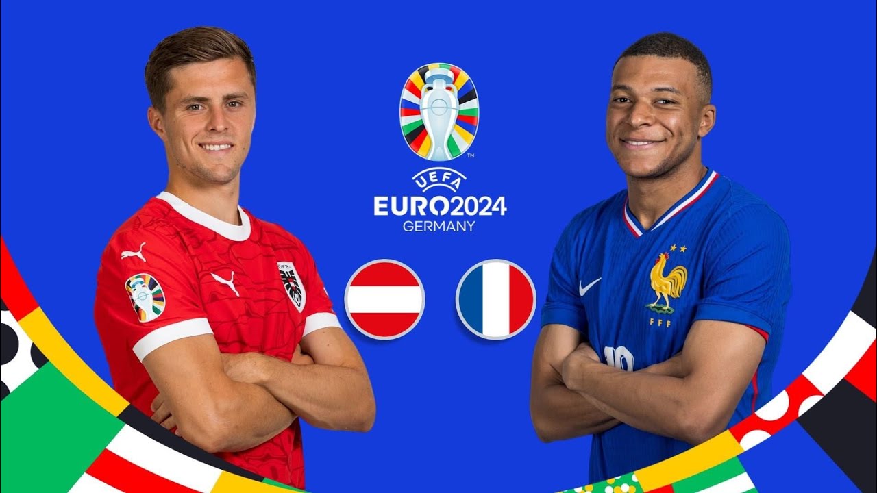 Trước trận EURO 2024: Áo VS Pháp