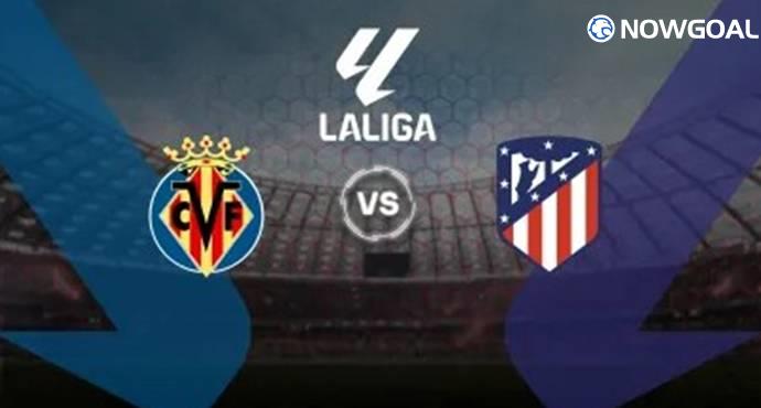 Atletico Eye Third Place in Griezmann’s Farewell Clash Against Villarreal