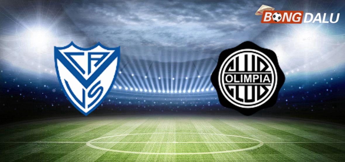 Nhận định Velez Sarsfield VS Olimpia Asuncion 05:00 09/05/2025 Copa Libertadores