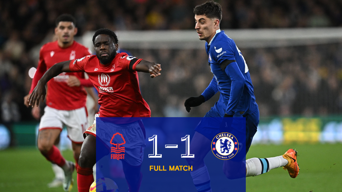 FT: Chelsea 1 - 1 Nottingham Forest